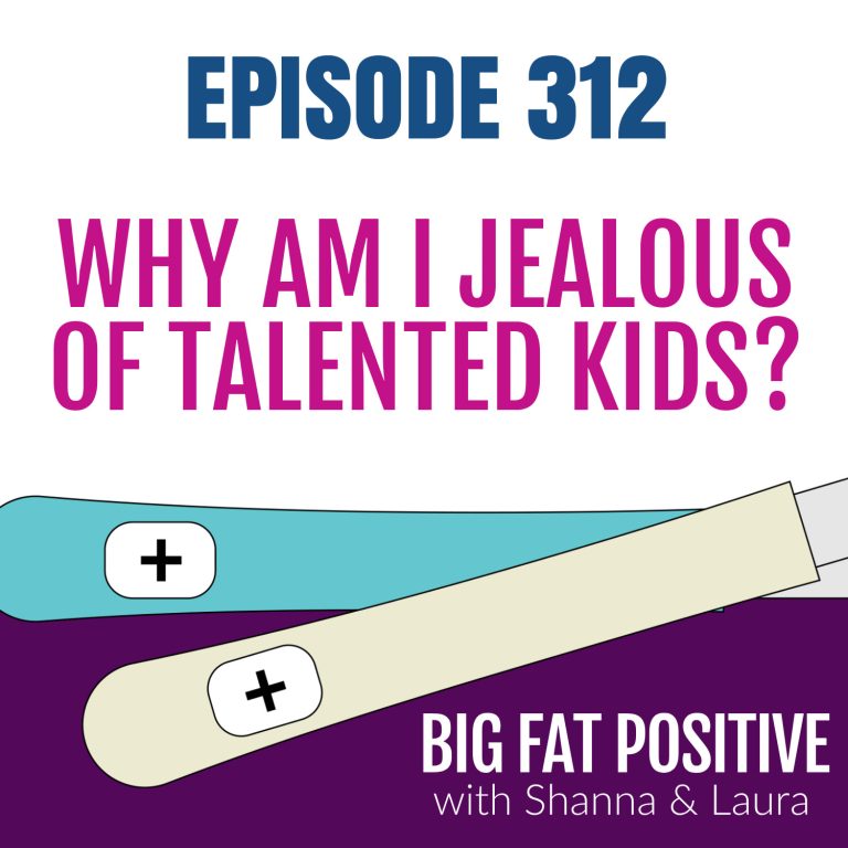 Why Am I Jealous of Talented Kids? – Ep. 312