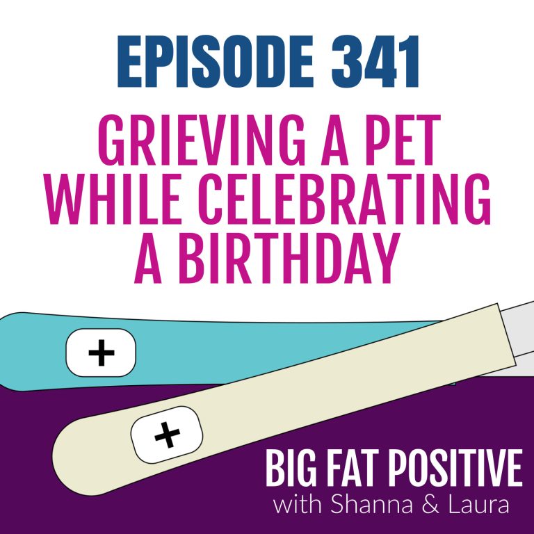 Grieving a Pet While Celebrating a Birthday – Ep. 341