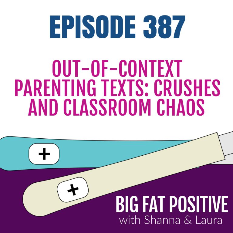 Out-of-Context Parenting Texts: Crushes and Classroom Chaos – Ep. 387