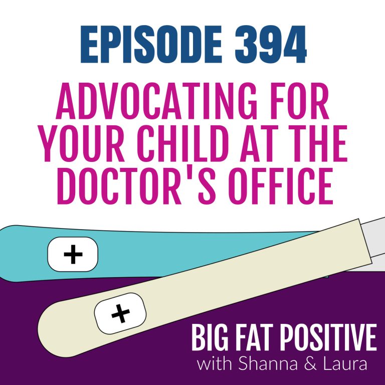 Advocating for Your Child at the Doctor’s Office – Ep. 394