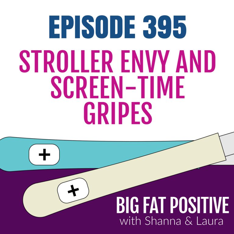 Stroller Envy and Screen-Time Gripes – Ep. 395