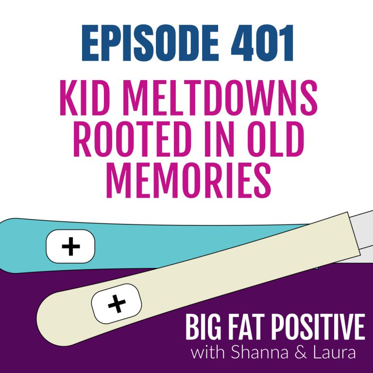 Kid Meltdowns Rooted in Old Memories – Ep. 401