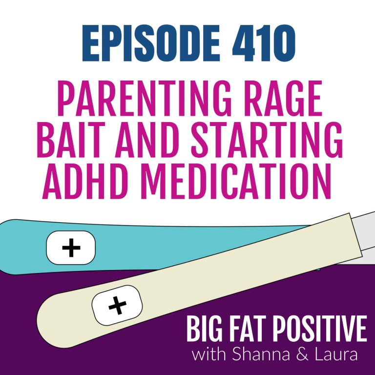 Parenting Rage Bait and Starting ADHD Medication – Ep. 410