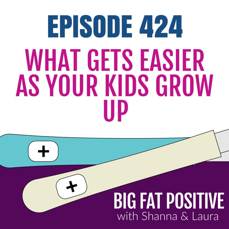 What Gets Easier as Your Kids Grow Up – Ep. 424