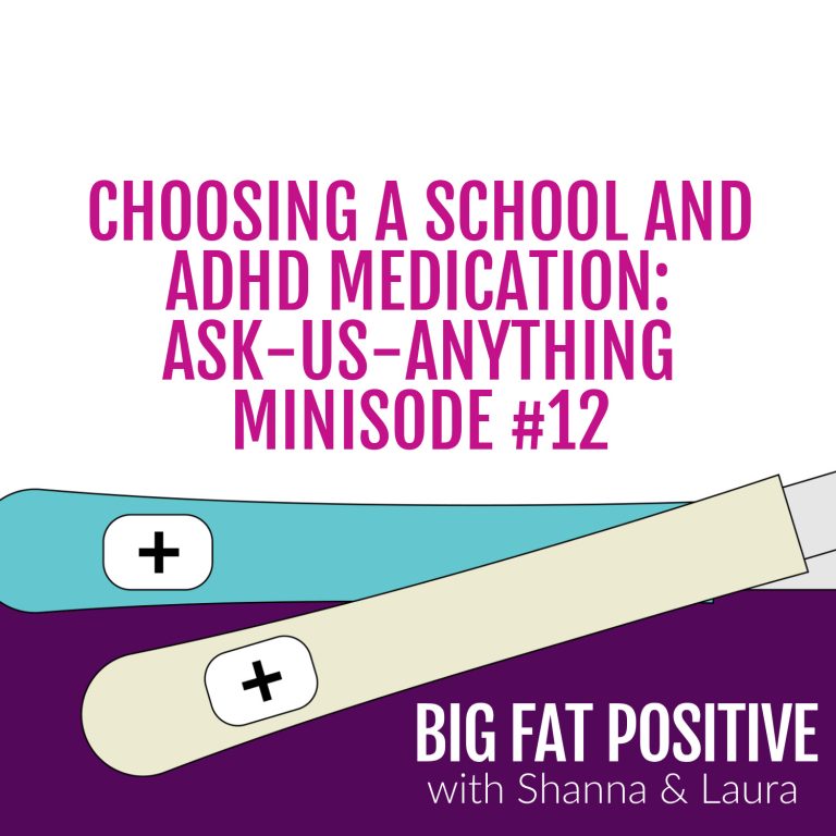 Choosing a School and ADHD Medication: Ask-Us-Anything Minisode #12