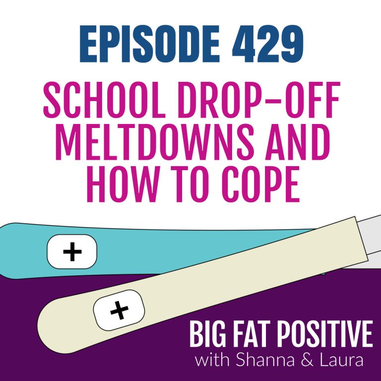 School Drop-Off Meltdowns and How to Cope – Ep. 429